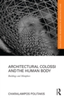 Architectural Colossi and the Human Body : Buildings and Metaphors - eBook