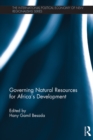 Governing Natural Resources for Africa’s Development - eBook