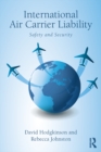 International Air Carrier Liability : Safety and Security - eBook