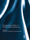 The New Power Politics of Global Climate Governance - eBook