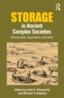 Storage in Ancient Complex Societies : Administration, Organization, and Control - eBook