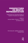 Perspectives on Mental Representation : Experimental and Theoretical Studies of Cognitive Processes and Capacities - eBook