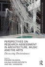 Perspectives on Research Assessment in Architecture, Music and the Arts : Discussing Doctorateness - eBook