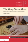 The Tangible in Music : The Tactile Learning of a Musical Instrument - eBook