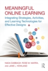 Meaningful Online Learning : Integrating Strategies, Activities, and Learning Technologies for Effective Designs - eBook