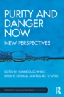 Purity and Danger Now : New Perspectives - eBook
