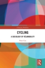 Cycling : A Sociology of Velomobility - eBook