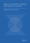 Signal and Information Processing, Networking and Computers : Proceedings of the 1st International Congress on Signal and Information Processing, Networking and Computers (ICSINC 2015), October 17-18, - eBook