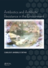 Antibiotics and Antibiotic Resistance in the Environment - eBook