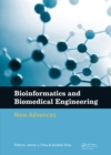 Bioinformatics and Biomedical Engineering: New Advances : Proceedings of the 9th International Conference on Bioinformatics and Biomedical Engineering (iCBBE 2015), Shanghai, China, 18-20 September 20 - eBook