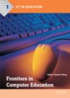 Frontiers in Computer Education : Proceedings of the 2nd International Conference on Frontiers in Computer Education (ICFCE 2014), Wuhan, China, December 24–25, 2014 - eBook