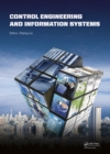 Control Engineering and Information Systems : Proceedings of the 2014 International Conference on Control Engineering and Information Systems (ICCEIS 2014, Yueyang, Hunan, China, 20-22 June 2014). - eBook