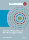 Industrial Engineering and Manufacturing Technology : Proceedings of the 2014 International Conference on Industrial Engineering and Manufacturing Technology (ICIEMT 2014), July 10-11, 2014, Shanghai, - eBook