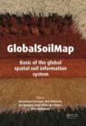 GlobalSoilMap : Basis of the global spatial soil information system - eBook