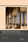 High Value Manufacturing: Advanced Research in Virtual and Rapid Prototyping : Proceedings of the 6th International Conference on Advanced Research in Virtual and Rapid Prototyping, Leiria, Portugal, - eBook