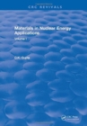 Materials in Nuclear Energy Applications : Volume II - Book