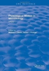 Physiological Models in Microbiology : Volume I - Book