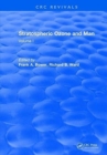 Stratospheric Ozone and Man : Volume I - Book