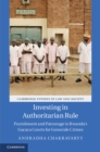 Investing in Authoritarian Rule : Punishment and Patronage in Rwanda's Gacaca Courts for Genocide Crimes - eBook