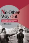 No Other Way Out : States and Revolutionary Movements, 1945-1991 - eBook
