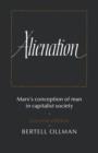 Alienation : Marx's Conception of Man in a Capitalist Society - eBook