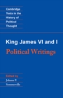 King James VI and I: Political Writings - eBook