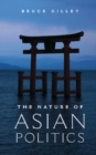 Nature of Asian Politics - eBook