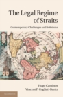 Legal Regime of Straits : Contemporary Challenges and Solutions - eBook