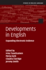 Developments in English : Expanding Electronic Evidence - eBook