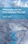 Philosophy and the Precautionary Principle : Science, Evidence, and Environmental Policy - eBook