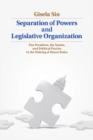Separation of Powers and Legislative Organization : The President, the Senate, and Political Parties in the Making of House Rules - eBook
