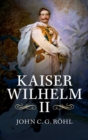 Kaiser Wilhelm II : A Concise Life - eBook