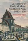 A History of Early Modern Southeast Asia, 1400–1830 - eBook