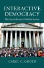Interactive Democracy : The Social Roots of Global Justice - eBook