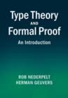 Type Theory and Formal Proof : An Introduction - eBook