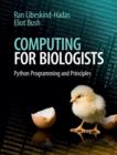 Computing for Biologists : Python Programming and Principles - eBook