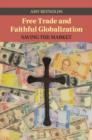 Free Trade and Faithful Globalization : Saving the Market - eBook