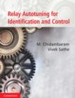Relay Autotuning for Identification and Control - eBook