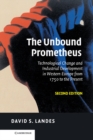 Unbound Prometheus : Technological Change and Industrial Development in Western Europe from 1750 to the Present - eBook