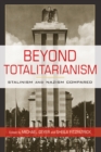 Beyond Totalitarianism : Stalinism and Nazism Compared - eBook