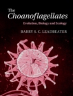Choanoflagellates : Evolution, Biology and Ecology - eBook