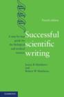 Successful Scientific Writing : A Step-by-Step Guide for the Biological and Medical Sciences - eBook