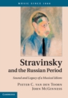 Stravinsky and the Russian Period : Sound and Legacy of a Musical Idiom - eBook