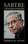 Sartre : A Philosophical Biography - eBook