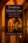 Doubt in Islamic Law : A History of Legal Maxims, Interpretation, and Islamic Criminal Law - eBook