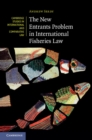 The New Entrants Problem in International Fisheries Law - eBook
