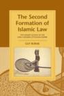 Second Formation of Islamic Law : The Hanafi School in the Early Modern Ottoman Empire - eBook