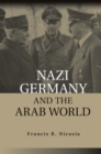 Nazi Germany and the Arab World - eBook