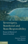 Sovereignty, Statehood and State Responsibility : Essays in Honour of James Crawford - eBook