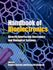 Handbook of Bioelectronics : Directly Interfacing Electronics and Biological Systems - eBook